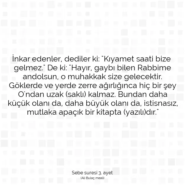 Ayetbul | Kuran Mealleri | Quran | Sebe suresi 3. ayet