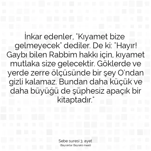 Ayetbul | Kuran Mealleri | Quran | Sebe suresi 3. ayet