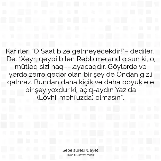 Ayetbul | Kuran Mealleri | Quran | Sebe suresi 3. ayet