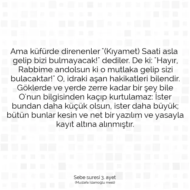 Ayetbul | Kuran Mealleri | Quran | Sebe suresi 3. ayet