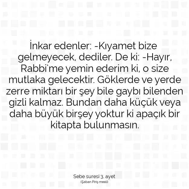 Ayetbul | Kuran Mealleri | Quran | Sebe suresi 3. ayet