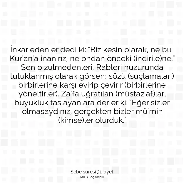 Ayetbul | Kuran Mealleri | Quran | Sebe suresi 31. ayet