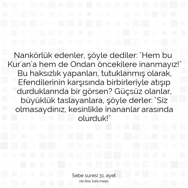 Ayetbul | Kuran Mealleri | Quran | Sebe suresi 31. ayet