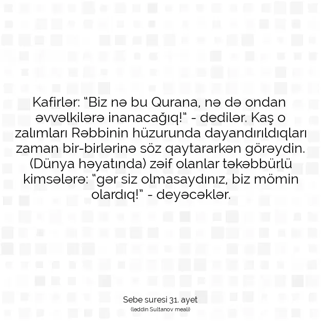 Ayetbul | Kuran Mealleri | Quran | Sebe suresi 31. ayet