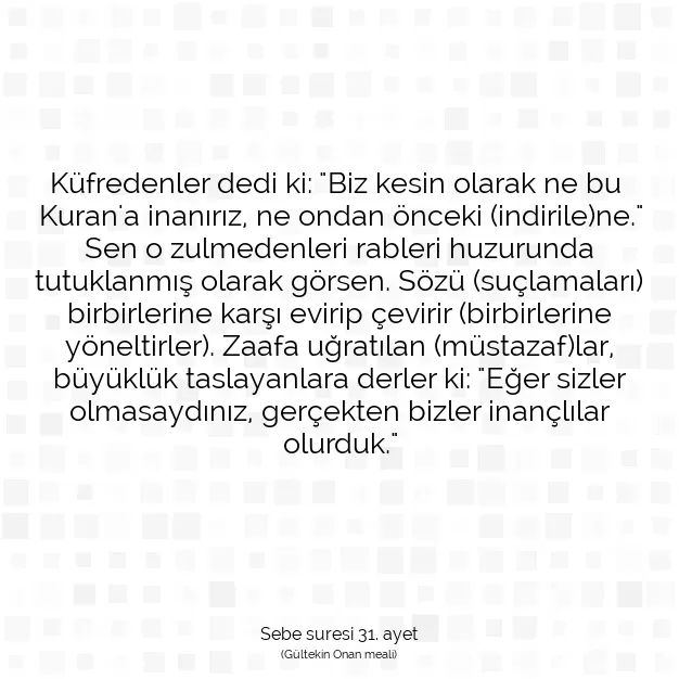 Ayetbul | Kuran Mealleri | Quran | Sebe suresi 31. ayet