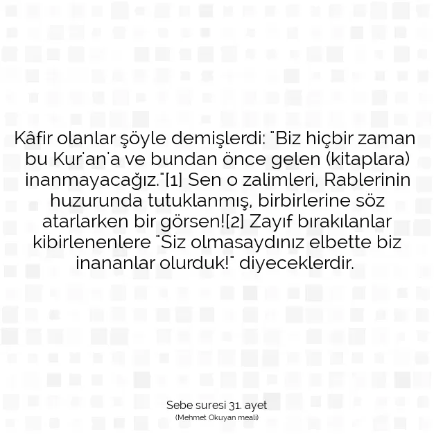 Ayetbul | Kuran Mealleri | Quran | Sebe suresi 31. ayet