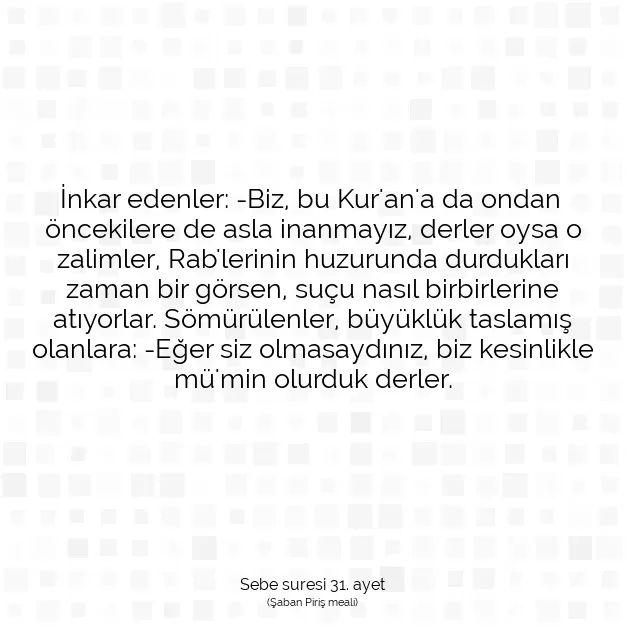 Ayetbul | Kuran Mealleri | Quran | Sebe suresi 31. ayet