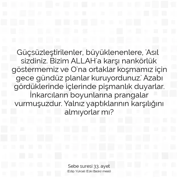 Ayetbul | Kuran Mealleri | Quran | Sebe suresi 33. ayet