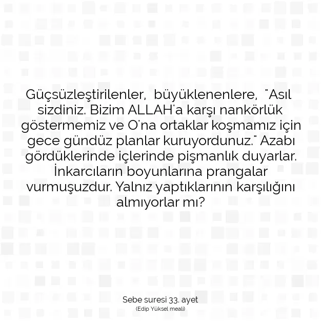 Ayetbul | Kuran Mealleri | Quran | Sebe suresi 33. ayet