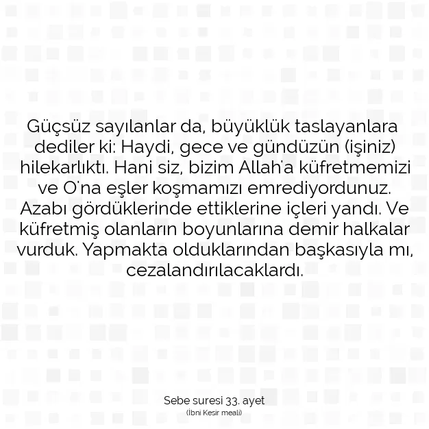 Ayetbul | Kuran Mealleri | Quran | Sebe suresi 33. ayet