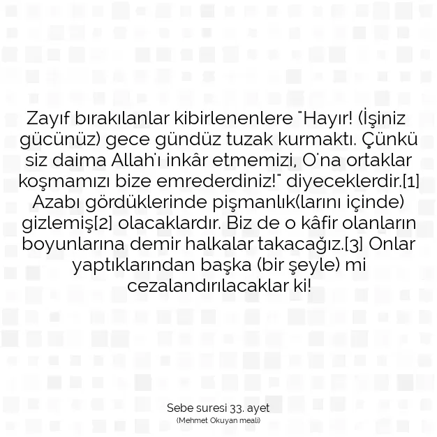 Ayetbul | Kuran Mealleri | Quran | Sebe suresi 33. ayet