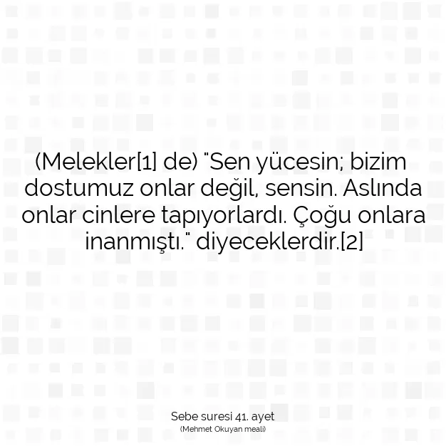 Ayetbul | Kuran Mealleri | Quran | Sebe suresi 41. ayet