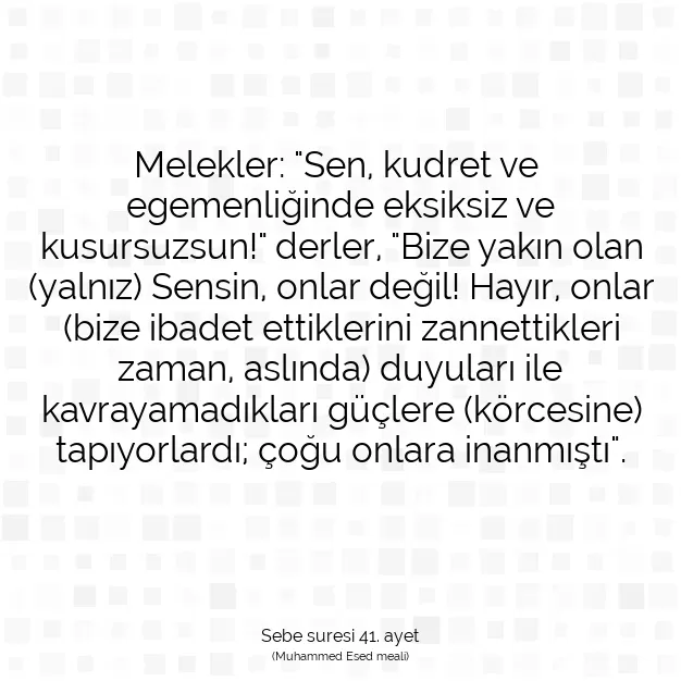 Ayetbul | Kuran Mealleri | Quran | Sebe suresi 41. ayet