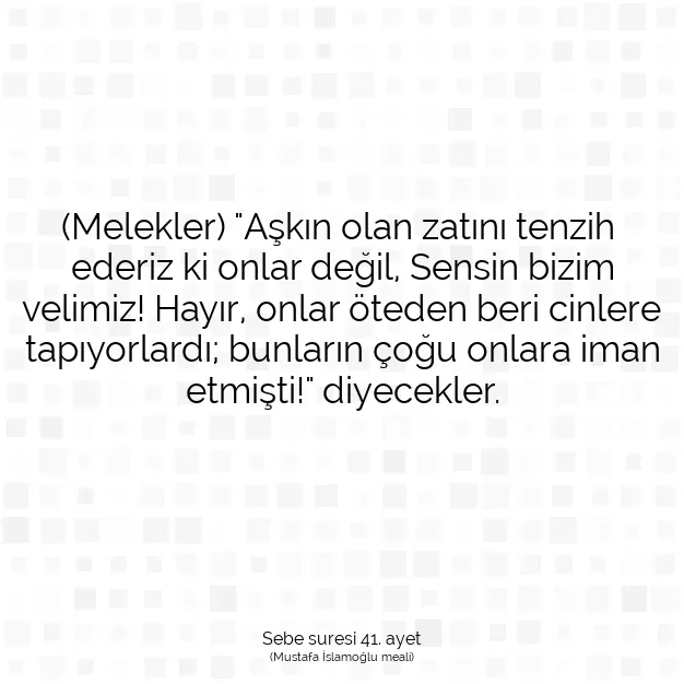 Ayetbul | Kuran Mealleri | Quran | Sebe suresi 41. ayet