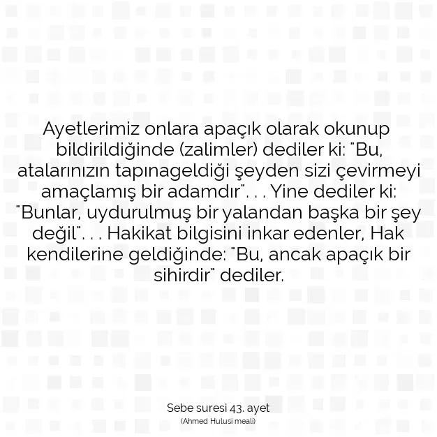 Ayetbul | Kuran Mealleri | Quran | Sebe suresi 43. ayet