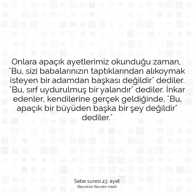 Ayetbul | Kuran Mealleri | Quran | Sebe suresi 43. ayet