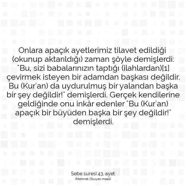 Ayetbul | Kuran Mealleri | Quran | Sebe suresi 43. ayet