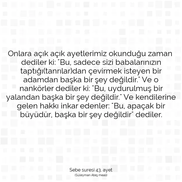 Ayetbul | Kuran Mealleri | Quran | Sebe suresi 43. ayet