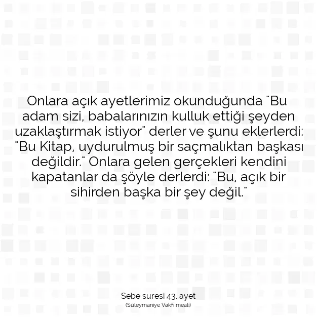 Ayetbul | Kuran Mealleri | Quran | Sebe suresi 43. ayet