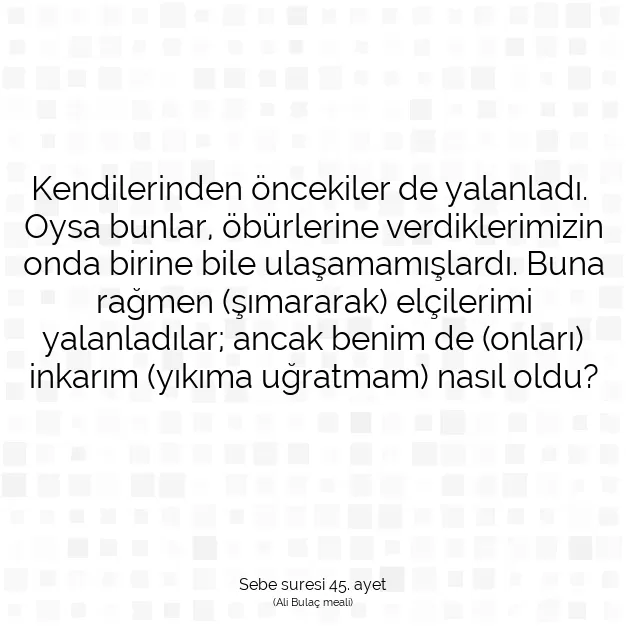 Ayetbul | Kuran Mealleri | Quran | Sebe suresi 45. ayet