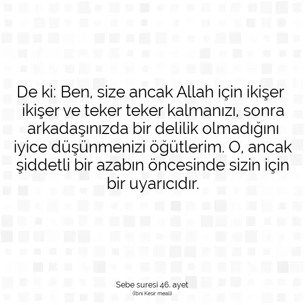 Ayetbul | Kuran Mealleri | Quran | Sebe suresi 46. ayet