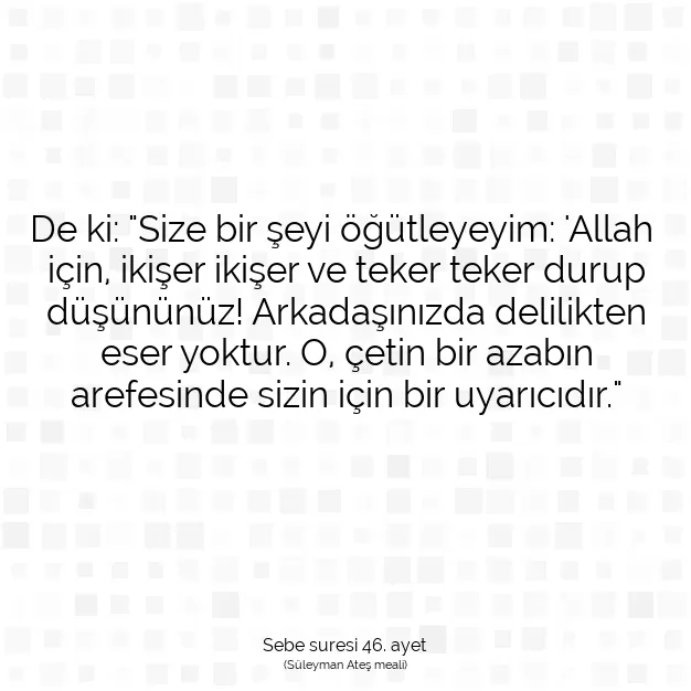 Ayetbul | Kuran Mealleri | Quran | Sebe suresi 46. ayet