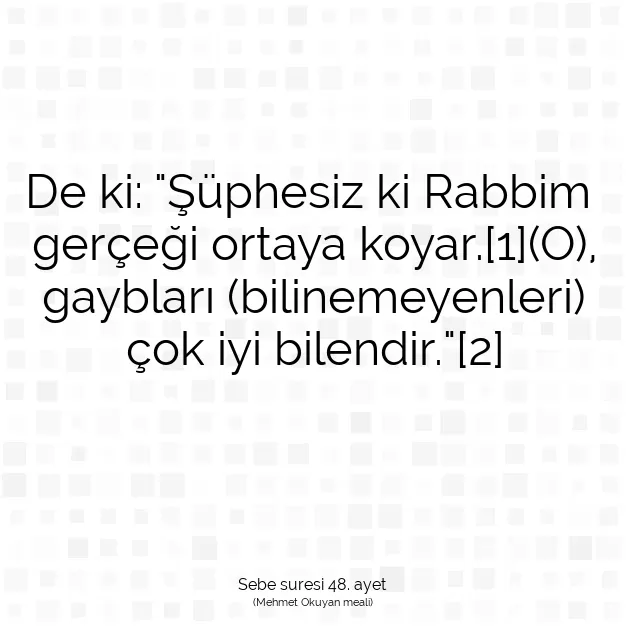 Ayetbul | Kuran Mealleri | Quran | Sebe suresi 48. ayet