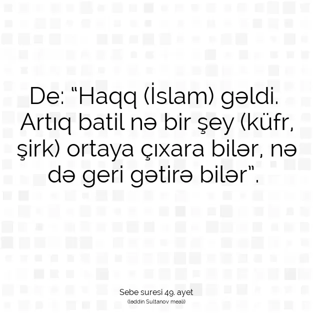 Ayetbul | Kuran Mealleri | Quran | Sebe suresi 49. ayet