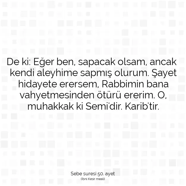 Ayetbul | Kuran Mealleri | Quran | Sebe suresi 50. ayet