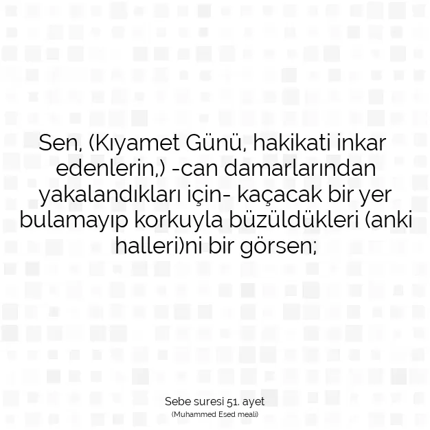 Ayetbul | Kuran Mealleri | Quran | Sebe suresi 51. ayet