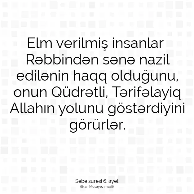 Ayetbul | Kuran Mealleri | Quran | Sebe suresi 6. ayet