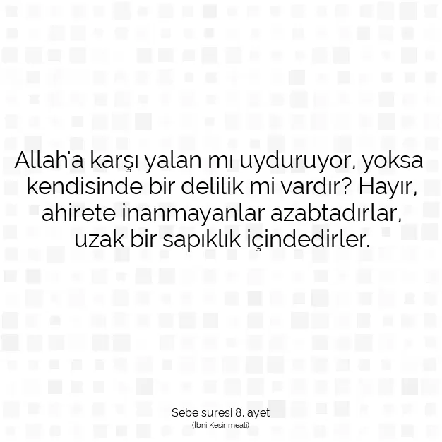 Ayetbul | Kuran Mealleri | Quran | Sebe suresi 8. ayet