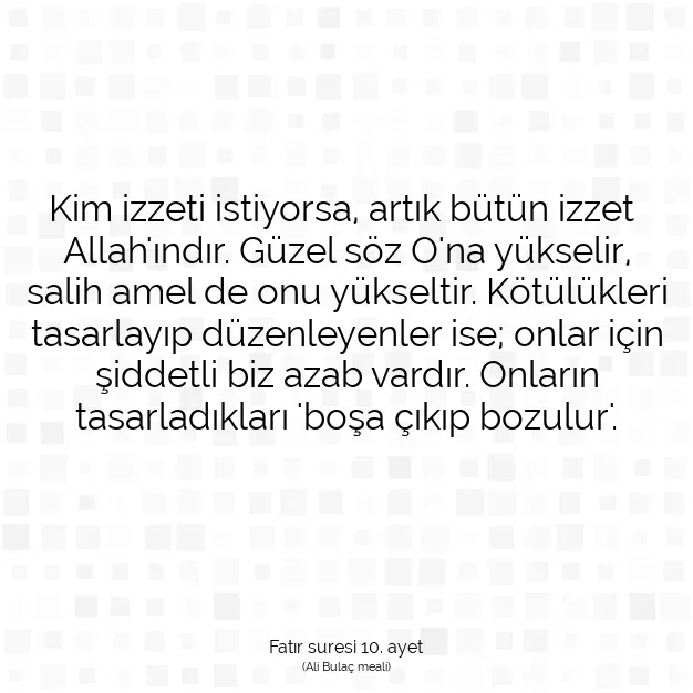 Ayetbul | Kuran Mealleri | Quran | Fatır suresi 10. ayet