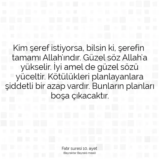 Ayetbul | Kuran Mealleri | Quran | Fatır suresi 10. ayet