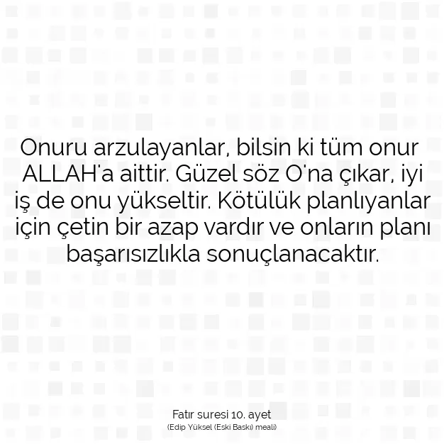 Ayetbul | Kuran Mealleri | Quran | Fatır suresi 10. ayet