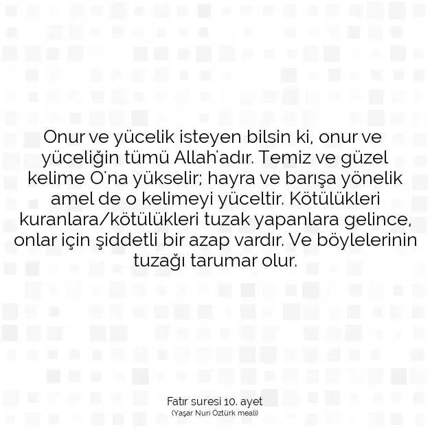 Ayetbul | Kuran Mealleri | Quran | Fatır suresi 10. ayet