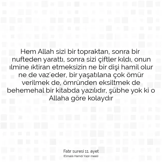 Ayetbul | Kuran Mealleri | Quran | Fatır suresi 11. ayet