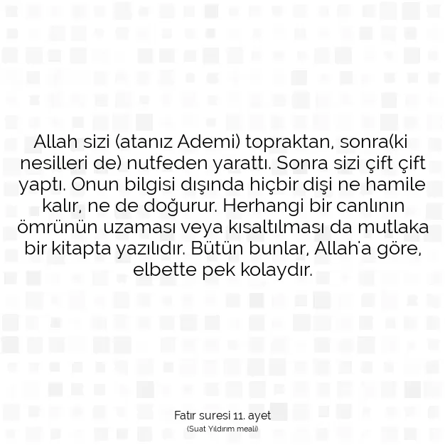 Ayetbul | Kuran Mealleri | Quran | Fatır suresi 11. ayet