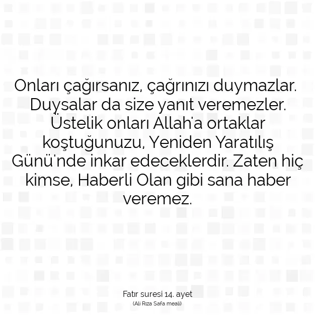 Ayetbul | Kuran Mealleri | Quran | Fatır suresi 14. ayet