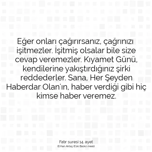 Ayetbul | Kuran Mealleri | Quran | Fatır suresi 14. ayet