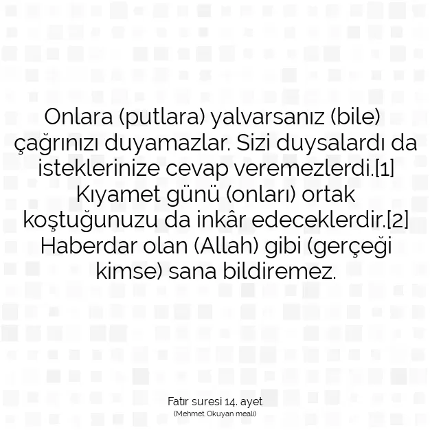 Ayetbul | Kuran Mealleri | Quran | Fatır suresi 14. ayet