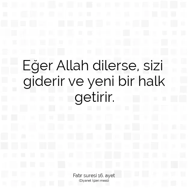 Ayetbul | Kuran Mealleri | Quran | Fatır suresi 16. ayet