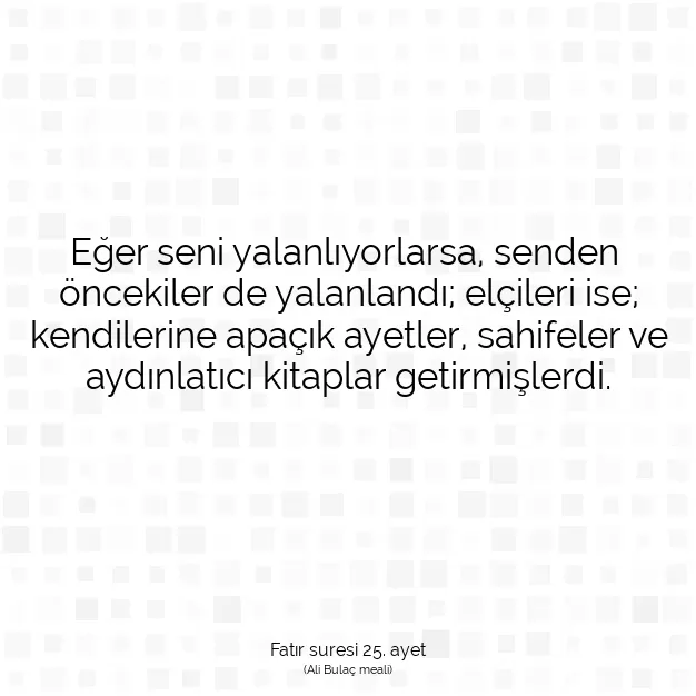 Ayetbul | Kuran Mealleri | Quran | Fatır suresi 25. ayet