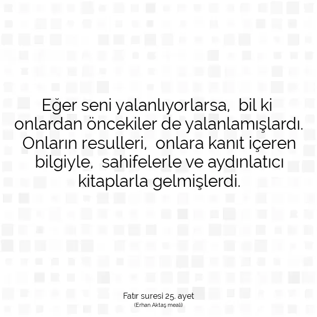 Ayetbul | Kuran Mealleri | Quran | Fatır suresi 25. ayet