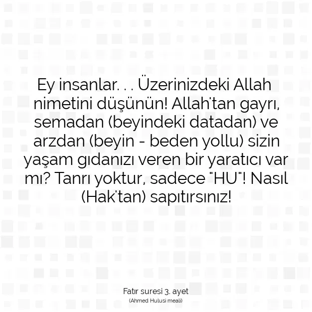 Ayetbul | Kuran Mealleri | Quran | Fatır suresi 3. ayet