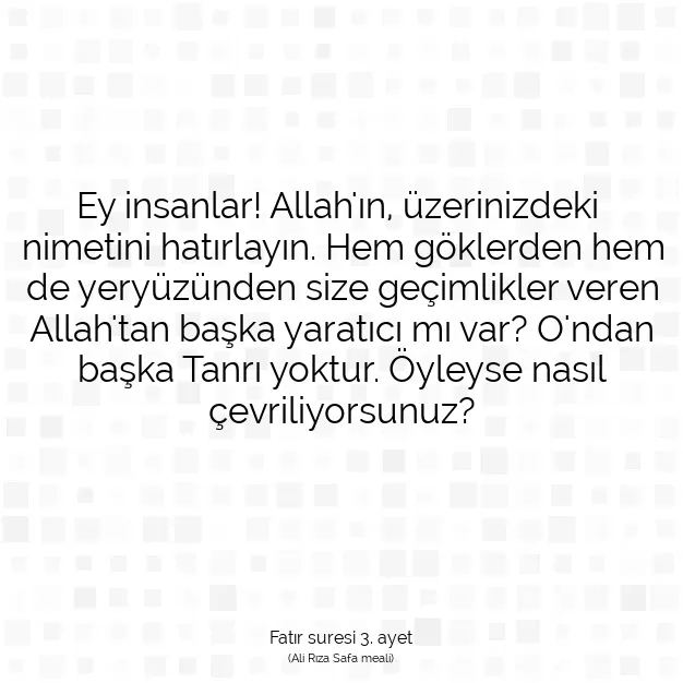 Ayetbul | Kuran Mealleri | Quran | Fatır suresi 3. ayet