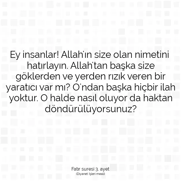 Ayetbul | Kuran Mealleri | Quran | Fatır suresi 3. ayet