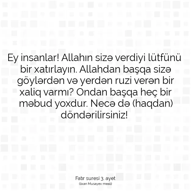 Ayetbul | Kuran Mealleri | Quran | Fatır suresi 3. ayet