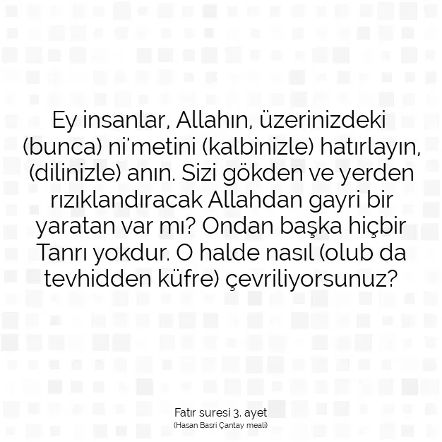 Ayetbul | Kuran Mealleri | Quran | Fatır suresi 3. ayet