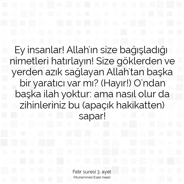 Ayetbul | Kuran Mealleri | Quran | Fatır suresi 3. ayet